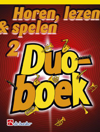 Horen, Lezen & Spelen Duoboek 2 voor sopraan-/tenorsaxofoon