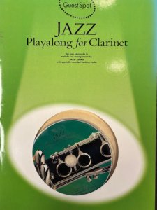 Guest Spot: JAZZ Playalong for Clarinet (with CD)